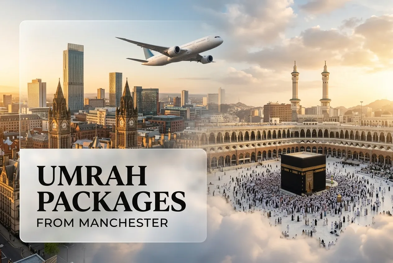 Affordable Umrah Packages from Manchester
